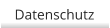 Datenschutz